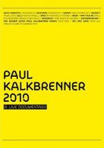 Watch Paul Kalkbrenner 2010 a Live Documentary Alluc