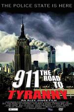 Watch 911 The Road to Tyranny Alluc