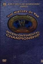 Watch WWE The History of the Intercontinental Championship Alluc