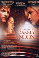Watch The Passion of Darkly Noon Alluc