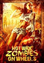 Watch Hot Wax Zombies on Wheels Alluc