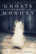 Watch The Ghosts of Monday Alluc