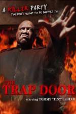 Watch The Trap Door Alluc