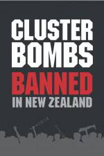 Watch Cluster Bombs: Banned in New Zealand Alluc