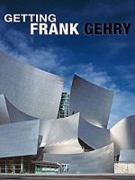 Watch Getting Frank Gehry Alluc