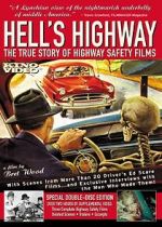 Watch Hell\'s Highway: The True Story of Highway Safety Films Alluc