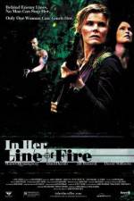 Watch In Her Line of Fire Alluc