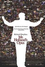 Watch Mr. Holland\'s Opus Alluc