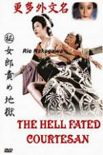 Watch The Hell Fated Courtesan Alluc