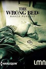 Watch The Wrong Bed: Naked Pursuit Alluc