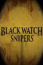Watch Black Watch Snipers Alluc