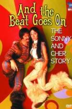 Watch And the Beat Goes On The Sonny and Cher Story Alluc