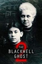 Watch The Blackwell Ghost 2 Alluc