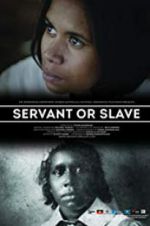 Watch Servant or Slave Alluc