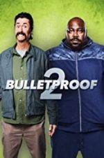 Watch Bulletproof 2 Alluc