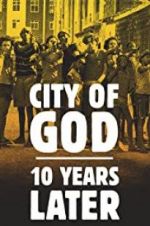 Watch City of God: 10 Years Later Alluc