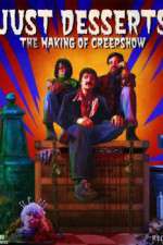 Watch Just Desserts The Making of \'Creepshow\' Alluc