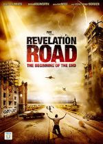 Watch Revelation Road: The Beginning of the End Alluc