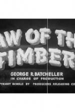 Watch Law of the Timber Alluc