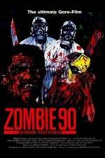 Watch Zombie '90 Extreme Pestilence Alluc