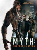 Watch Myth: Bigfoot Hunters Alluc