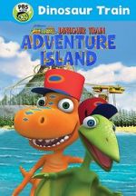 Watch Dinosaur Train: Adventure Island Alluc