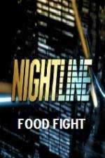 Watch Primetime Nightline Food Fight Alluc