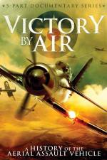 Watch Victory by Air: A History of the Aerial Assault Vehicle Alluc