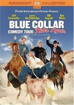 Watch Blue Collar Comedy Tour Rides Again (TV Special 2004) Alluc