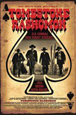 Watch Tombstone-Rashomon Alluc