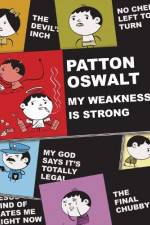 Watch Patton Oswalt: My Weakness Is Strong Alluc