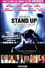 Watch When Stand Up Stood Out Alluc