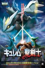 Watch Pokemon the Movie: Kyurem vs. the Sword of Justice Alluc