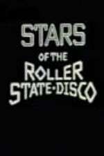 Watch Stars of the Roller State Disco Alluc