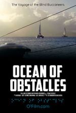 Watch Ocean of Obstacles Alluc