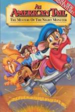 Watch An American Tail The Mystery of the Night Monster Alluc