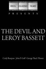 Watch The Devil and Leroy Bassett Alluc