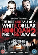 Watch The Rise and Fall of a White Collar Hooligan 2 Alluc
