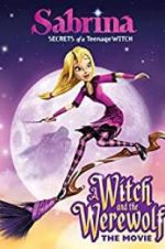 Watch Sabrina: A Witch and the Werewolf Alluc