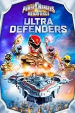 Watch Power Rangers Megaforce: Ultra Defenders Alluc