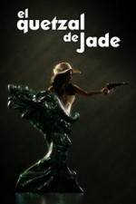 Watch El Quetzal de Jade Alluc