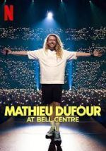 Watch Mathieu Dufour at Bell Centre Alluc