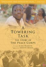 Watch A Towering Task: The Story of the Peace Corps Alluc