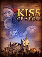 Watch Kiss of a Rose Alluc