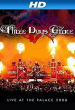 Watch Three Days Grace: Live at the Palace 2008 Alluc