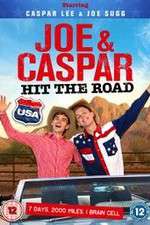Watch Joe & Caspar Hit the Road USA Online Alluc
