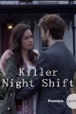 Watch Killer Night Shift Alluc
