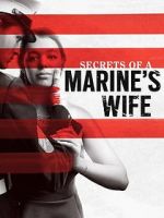Watch Secrets of a Marine\'s Wife Alluc