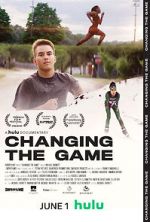 Watch Changing the Game Online Alluc