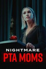 Watch Nightmare PTA Moms Alluc